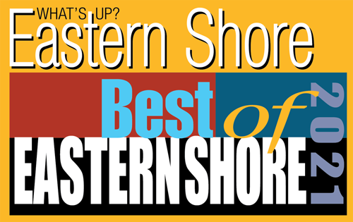 What's Up Eastern Shore - Best of Eastern Shore 2021